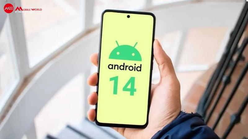 Các ưu điểm khi cập nhật hệ điều hành Android 14