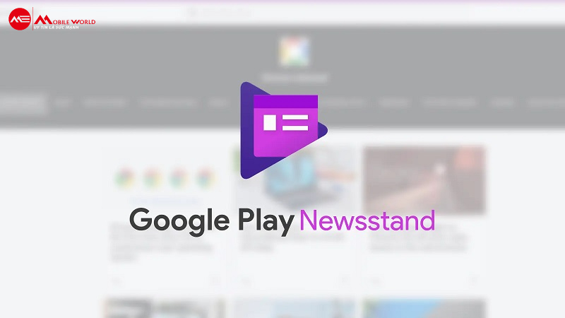 Google Play Newsstand là một dịch vụ tổng hợp tin tức và quầy thông tin kỹ thuật số của Google