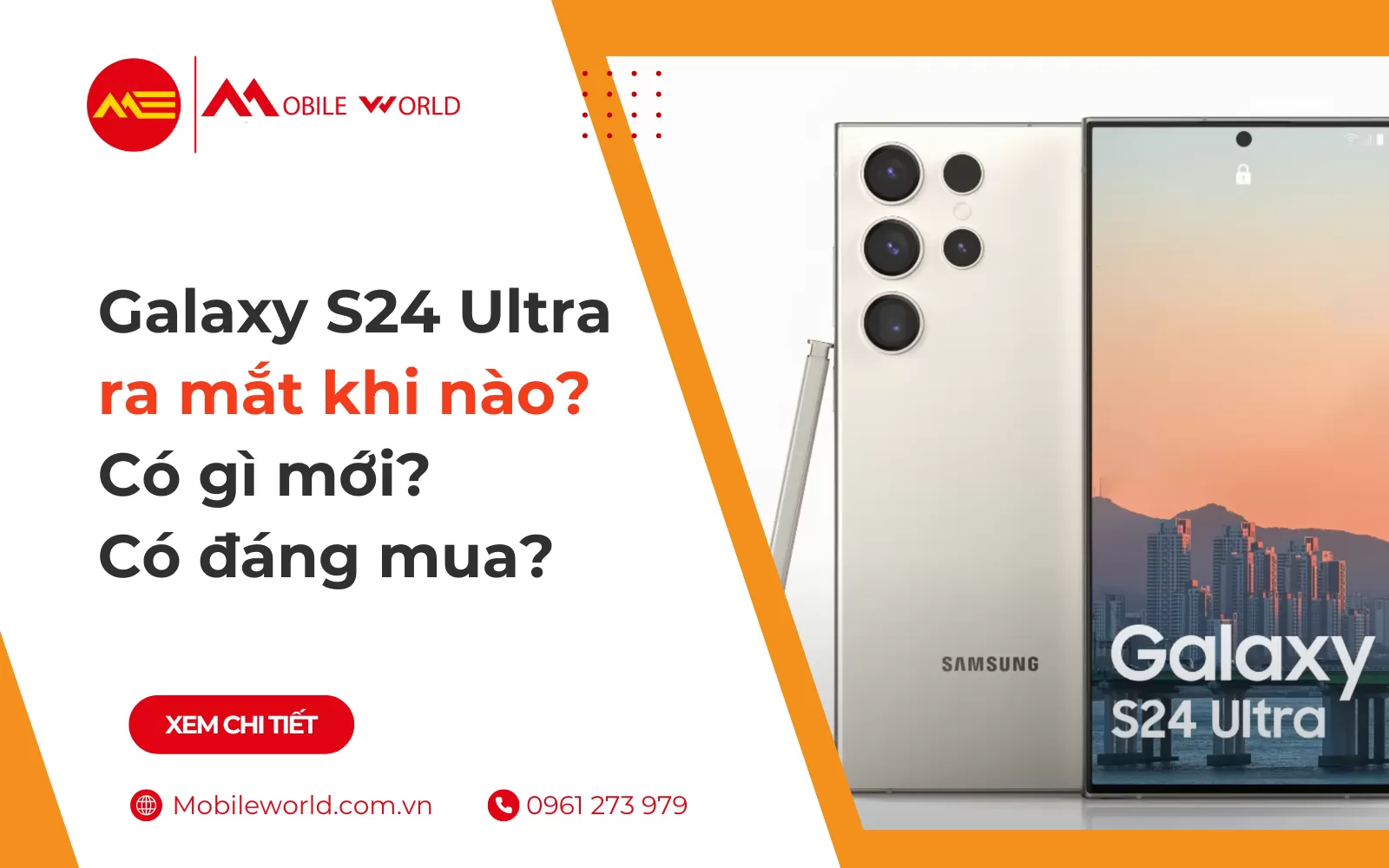Samsung S24 Ultra ra mắt khi nào? Có gì mới? Có đáng mua?