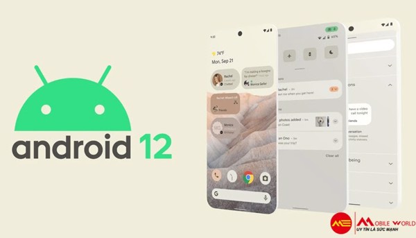 Lộ diện giao diện Android 12 mới bạn đã biết chưa?