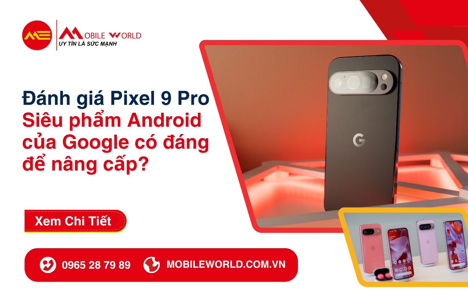 danh-gia-pixel-9-pro-sieu-pham-android-cua-google-co-dang-de-nang-cap-01-mobileworld-com-vn
