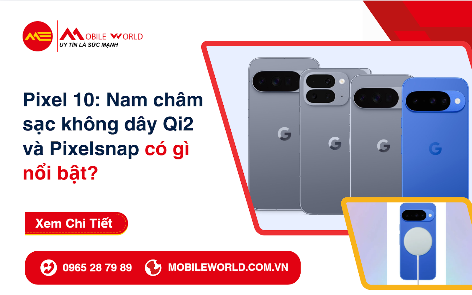 pixel-10-nam-cham-sac-khong-day-qi2-va-pixelsnap-co-gi-noi-bat-01-mobileworld-com-vn