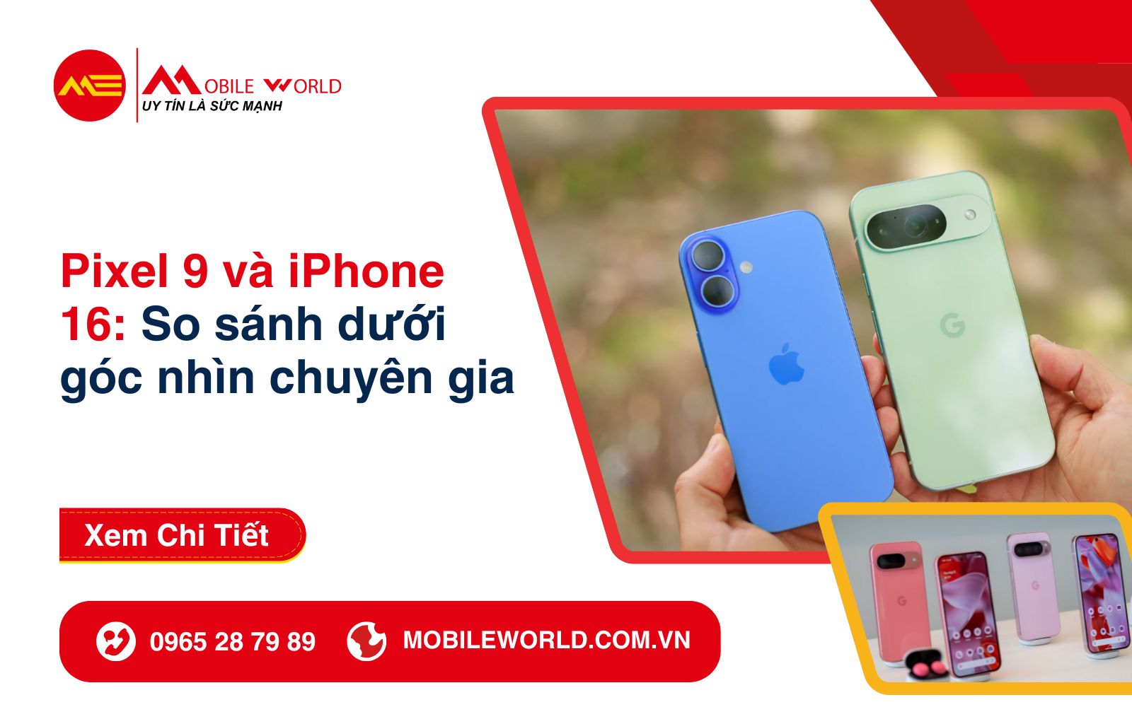 pixel-9-va-iphone-16-so-sanh-duoi-goc-nhin-chuyen-gia-01-mobileworld-com-vn