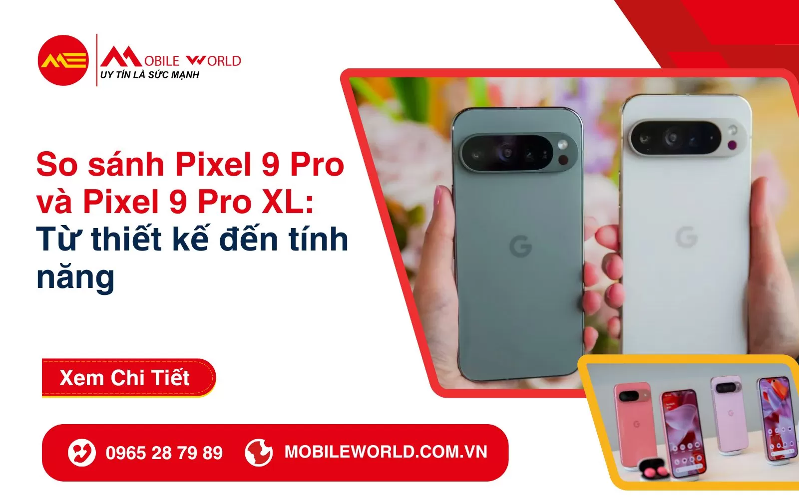So sánh Pixel 9 Pro và Pixel 9 Pro XL: Từ thiết kế đến tính năng