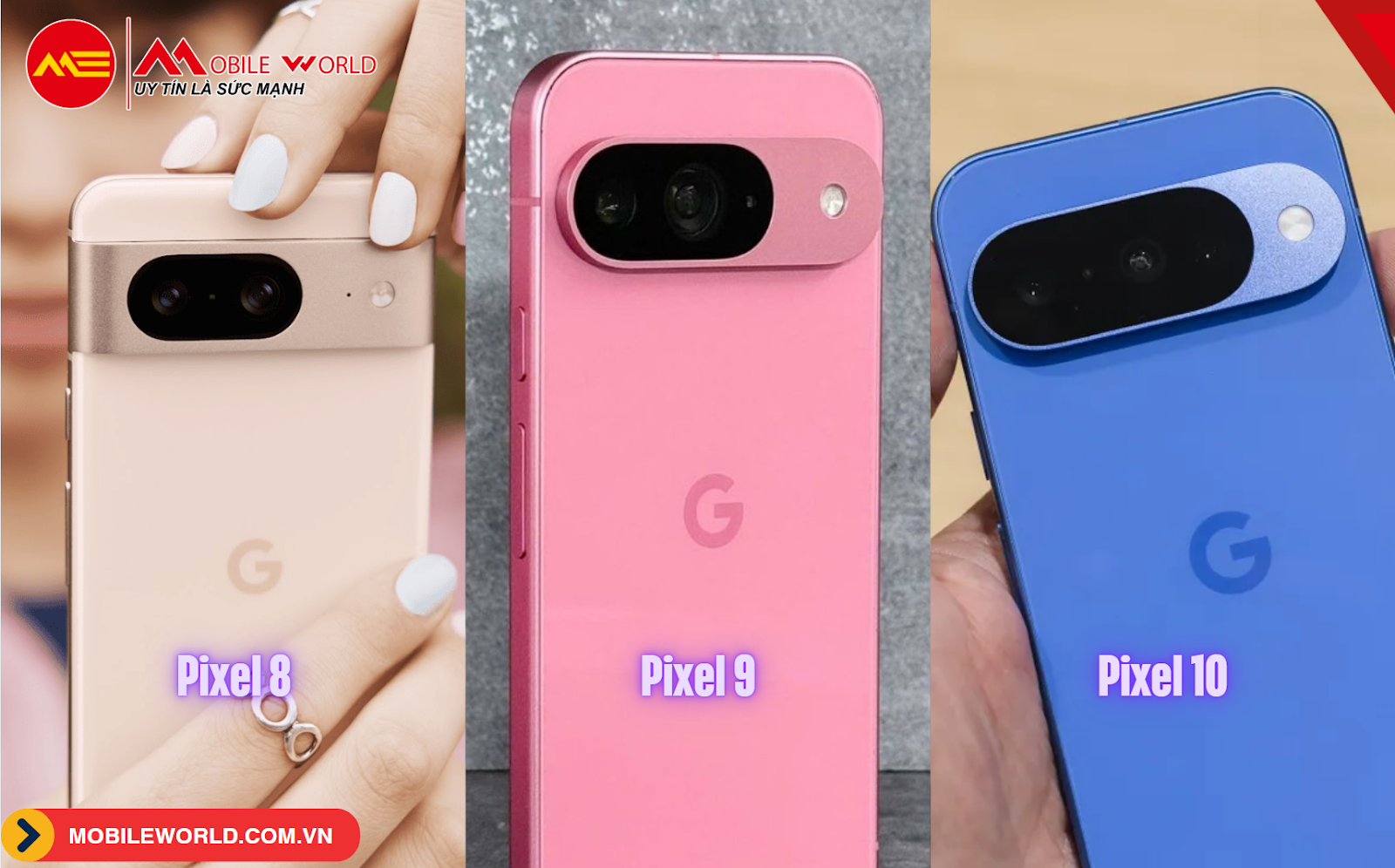 nam-2025-chon-mua-pixel-8-pixel-9-hay-pixel-10-03-mobileworld-com-vn