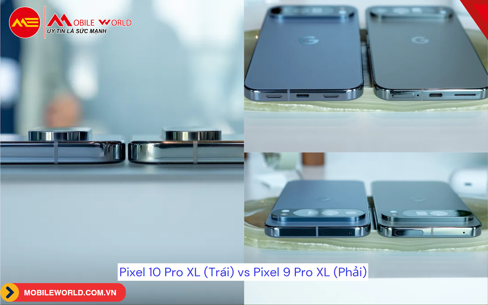 pixel-10-pro-xl-vs-pixel-9-pro-xl-co-gi-khac-dau-la-lua-chon-dang-mua-02-mobileworld-com-vn