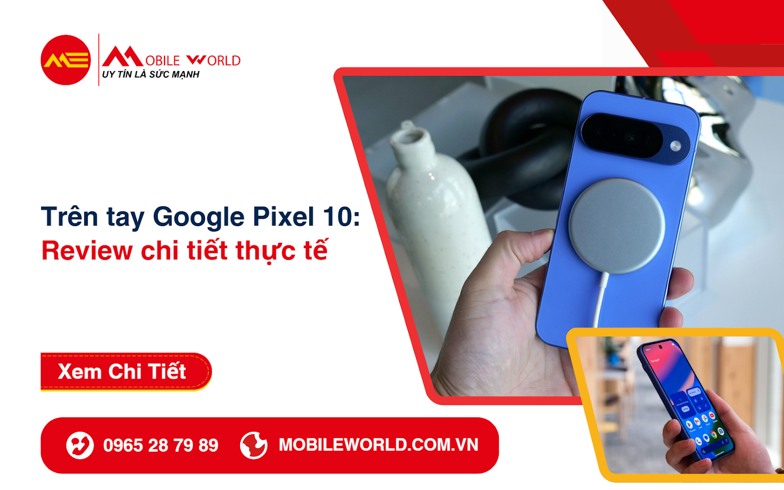 review-tren-tay-google-pixel-10-danh-gia-chi-tiet-thuc-te-01-mobileworld-com-vn