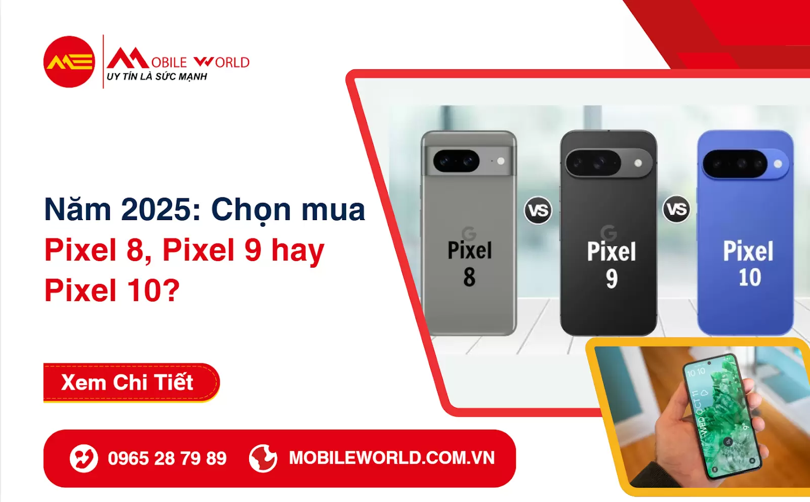 Năm 2025: Chọn mua Pixel 8, Pixel 9 hay Pixel 10?