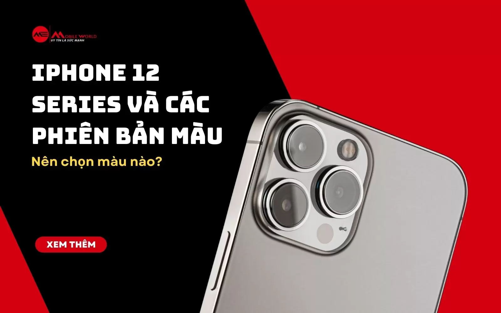 iPhone 12 series và các phiên bản màu - Nên chọn màu nào?