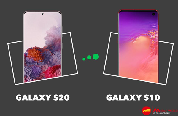 So sánh Samsung Galaxy S10 và S20 - Có đáng để nâng cấp?