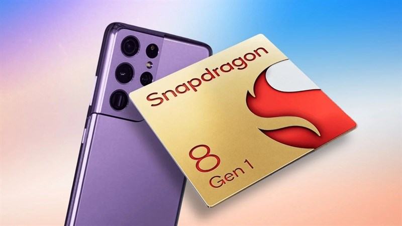 Samsung S22 sử dụng chip Snapdragon 8 Gen 1