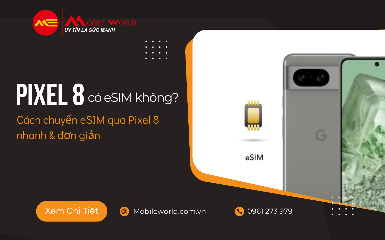 Pixel 8 có eSIM không? Chuyển eSIM qua Pixel 8 nhanh đơn giản