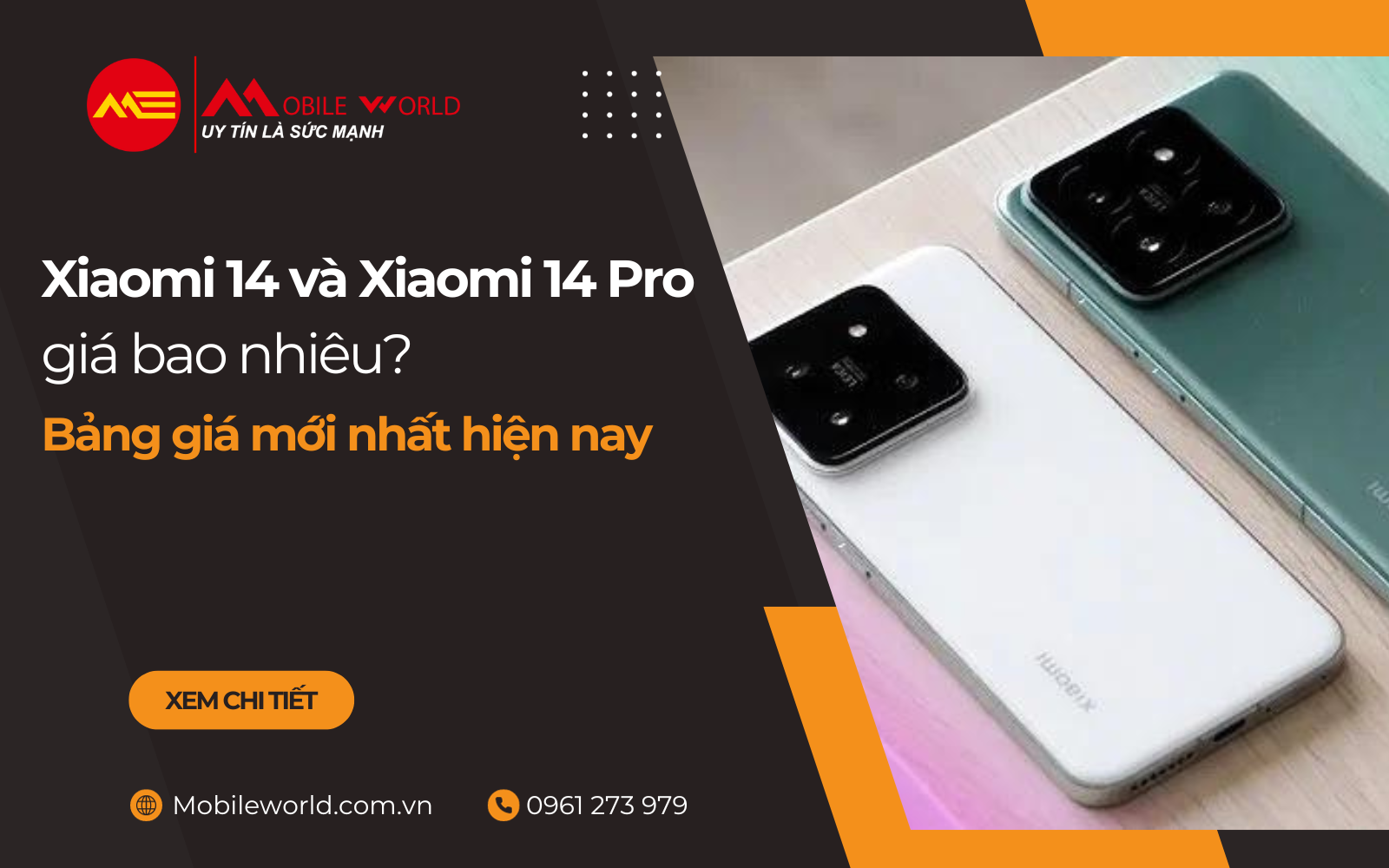 Xiaomi 14, 14 Pro giá bao nhiêu? Bảng giá mới nhất hiện nay