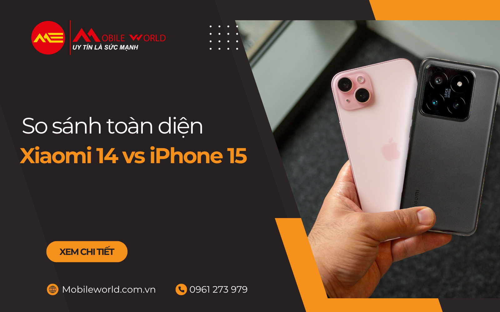 So sánh toàn diện Xiaomi 14 vs iPhone 15: đâu là lựa chọn?