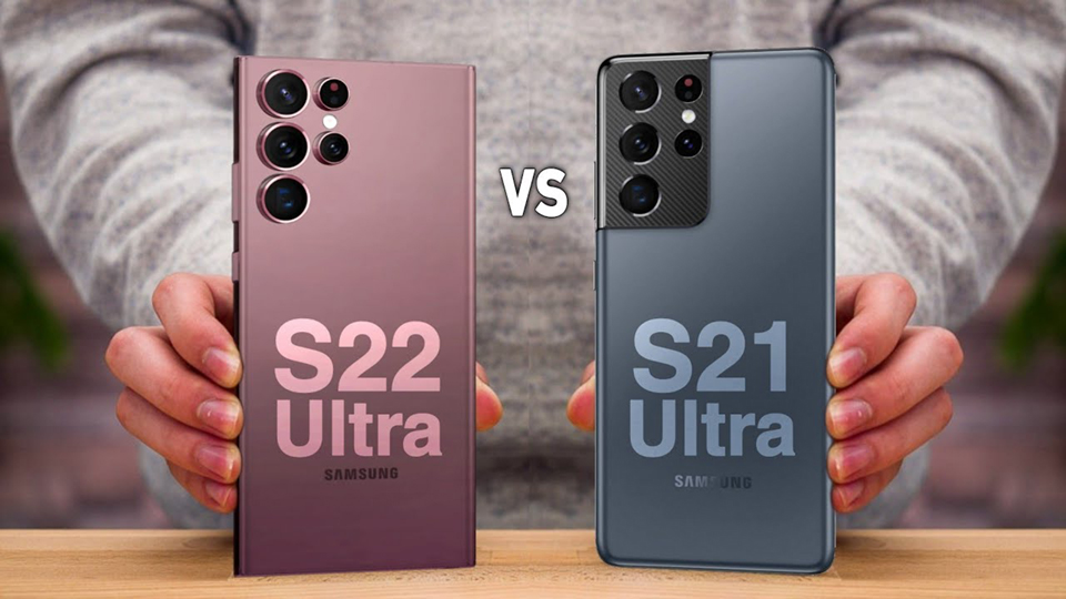 Nên chọn Samsung S21 Ultra hay S22 Ultra để chơi tết 2024?