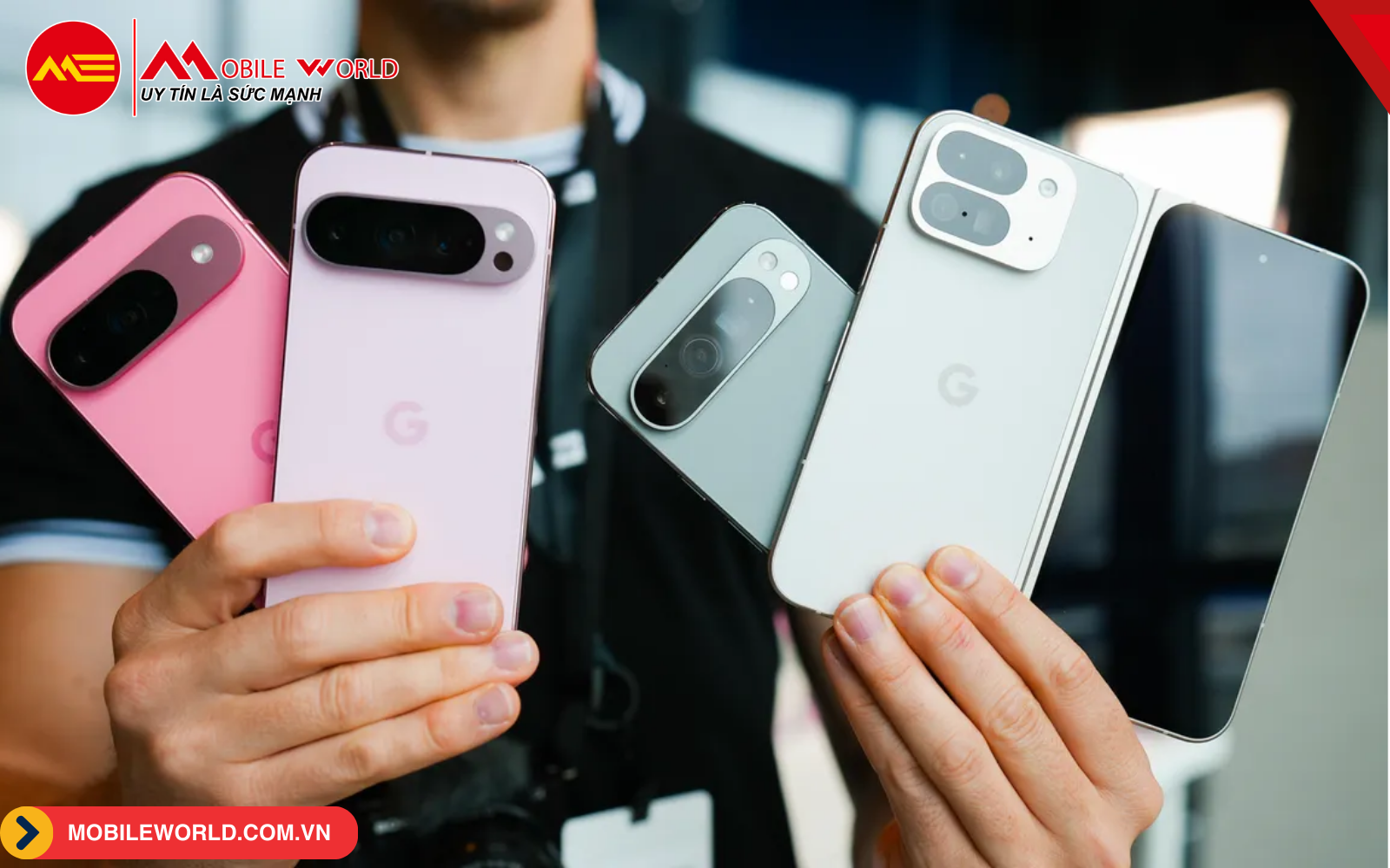 MobileWorld là địa chỉ mua Google Pixel 9 Series chính hãng với giá tốt uy tín