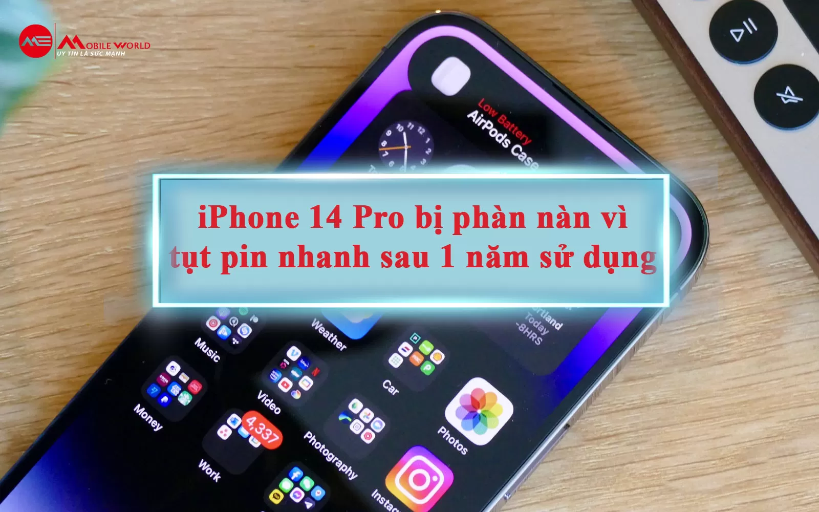 iPhone 14 Pro bị phàn nàn vì tụt pin nhanh sau 1 năm sử dụng