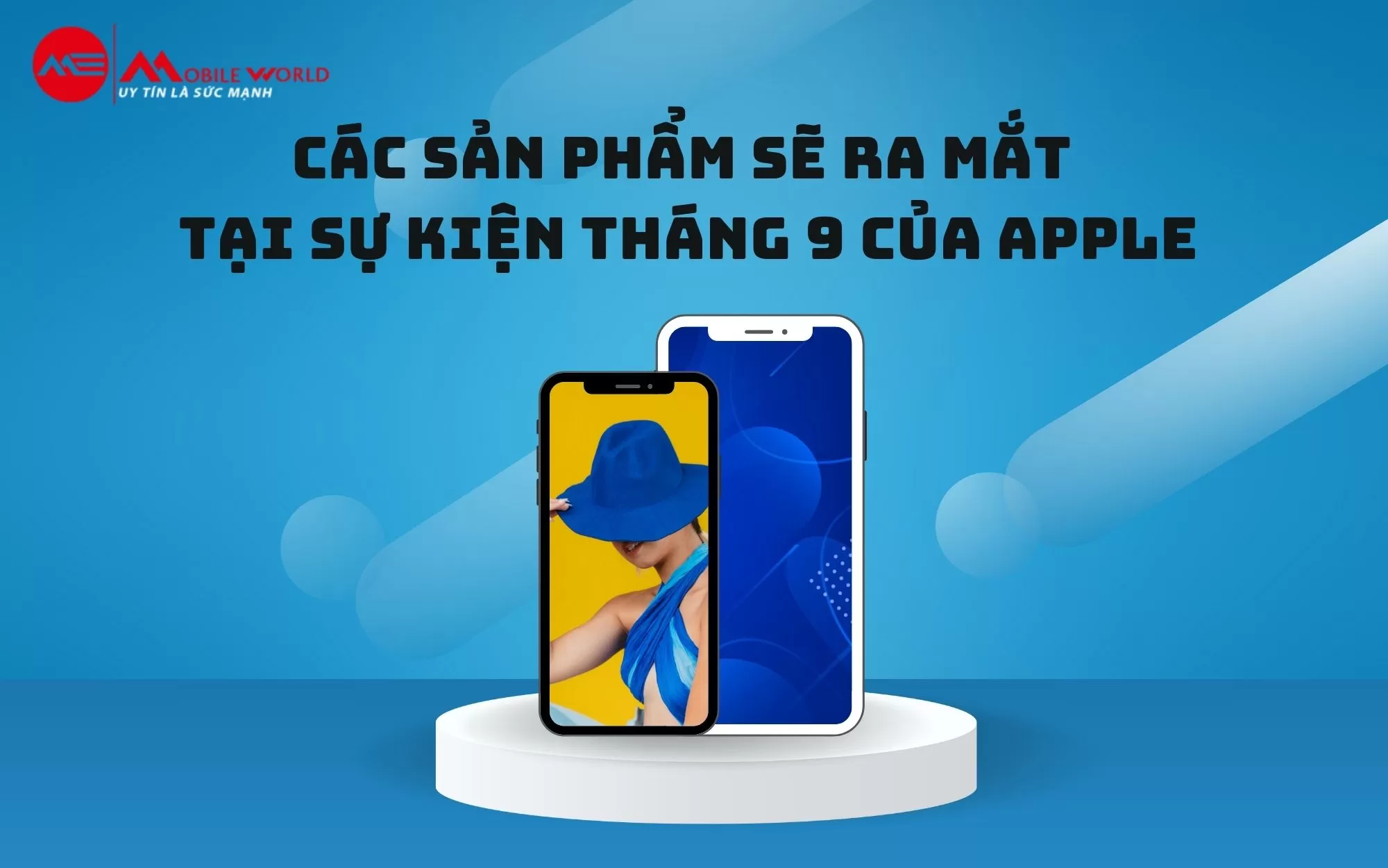 Các sản phẩm sẽ ra mắt tại sự kiện tháng 9 của Apple